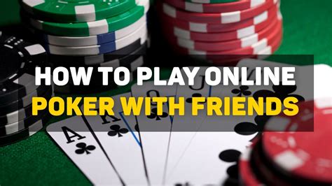 poker with friends online cash